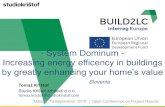 - System Dominum - Increasing energy efficency in buildings · Increasing energy efficency in buildings by greatly enhancing your home’s value Málaga, 13 September, 2018 Open Conference