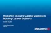 Moving from Measuring Customer Experience to Improving ... · Moving from Measuring Customer Experience to Improving Customer Experience Case study Customer Experience, México April,