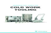 UDDEHOLM TOOL STEELS FOR COLD WORK TOOLING · Selecting a tool steel supplier is a key decision for all parties, including the tool maker, ... Choosing the right tool steel for the