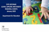 EYFS REFORMS LEARN, EXPLORE AND DEBATE REGIONAL EYFS reforms: Context and update 4 Two key objectives: