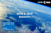 DPTD & GSTP Space19+...2019/09/30  · ESA UNCLASSIFIED - For Official Use DPTD & GSTP Space19+ Noelia Peinado, TEC-TI Frederic Teston, TEC-S ESA Brussels, 30th September 2019 ESA