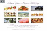 Picture Your Dream Wedding - Chubb Hotel & Conference Center · dinner party for 10 or an all-day celebration for 300, you can trust Wolfgang Puck Catering to bring award-winning