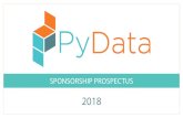 2018 - PyData · 2018. What is PyData? PyData provides a forum for the international community of users and developers of data analysis tools to share ideas and learn from one another.