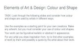 Elements of Art & Design: Colour and Shape · 2020-04-03 · Elements of Art & Design: Colour and Shape TASK: Look through the following slides and consider how colour and shape are