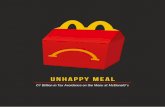 UNHAPPY MEAL - EPSU€¦ · in the world.2 McDonald’s opened its first store in Europe in the Netherlands in 1971. Since then, McDonald’s has grown to become the largest fast