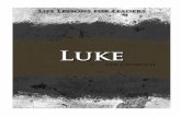 Life Lessons for Leaders Luke - WordPress.com€¦ · Life Lessons For Leaders—Luke T. D. Grosbach . 2 TABLE OF CONTENTS LESSONS: THE IMPORTANCE OF A NAME 3-9 AMAZING GRACE 10-15