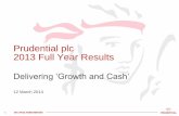 Prudential plc 2013 Full Year Results/media/Files/P/Prudential...8 2013 FULL YEAR RESULTS Sources of IFRS operating income1, £m 321 446 592 742 1,027 1,356 403 458 688 870 1,077 1,391