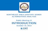 NORTHEAST AREA SANITARY SEWER ALTERNATIVES ANALYSIS Public Meeting … · 2016-05-05 · 1. Disconnect sump pumps connected to the sanitary sewer, construct dedicated sump pump collector