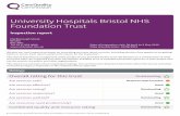 University Hospitals Bristol NHS Foundation Trust · 2019-11-08 · University Hospitals Bristol NHS Foundation Trust was established in June 2008. The trust is based in the centre