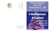 First aptist hurch heyenne, OK - s3.amazonaws.com€¦ · First aptist hurch heyenne, OK December2016 580-497-3456 Christmas Drama December 11 10:45 AM 6:00 PM . 12/22 Mike Armstrong