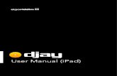 User Manual (iPad)download.algoriddim.com/manual/djay iOS iPad Manual v1 (low-quality).pdfUser Manual (iPad) 2 Glossary of terms There are many common technical and DJ terms used throughout