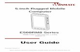 Rugged Mobile Computer E500RM8 User Guide - Winmatedc.winmate.com.tw/...Rugged_Android_Mobile_Computer_User_Guid… · 8 Rugged Mobile Computer E500RM8 User Guide Unplug this apparatus