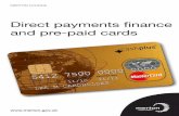 Direct payments finance and pre-paid cards...Direct payments finance and pre-paid cards Your pre-paid card Your new pre-paid card, provided by Merton Council and Advanced Payments