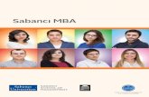 Sabancı MBA...Sabancı MBA is a 16-month intensive program integrating course work, skills development, and real-world experience. Our MBA Our MBA Program is specifically designed