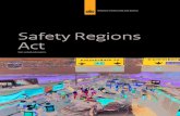 Safety Regions Act Safety Regions Act - Netherlands · This document about the Dutch Safety Regions Act (Wet veiligheidsregio’s) which entered into force on 1 October 2010 has two