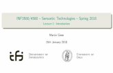 INF3580/4580 { Semantic Technologies { Spring 2018€¦ · The Vision of a Semantic Web A vision I have a dream for the Web [in which computers] become capable of analyzing all the
