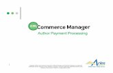 Author Payment Processing · 2015-09-02 · payment options (credit card, “bill me”, waiver) are ... templates” to accommodate the range of fees typically collected by the publication.