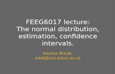 FEEG6017 lecture: The normal distribution, estimation ...mb1a10/stats/FEEG6017_4.pdf · Variates from the normal distribution Suppose we have a normal distribution with a mean of