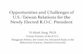 Opportunities and Challenges of U.S.-Taiwan Relations for ... · Opportunities and Challenges of U.S.-Taiwan Relations for the Newly Elected R.O.C. President. Yi-Huah Jiang, Ph.D.