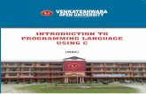 INTRODUCTION TO VENKATESHWARA OPEN UNIVERSITY PROGRAMMING LANGUAGE USING C to Programming.pdf · if and undef statements, control flow, if statement, if-else and else- if constructs.