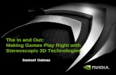 The In and Out: Making Games Play Right with Stereoscopic ... Stereoscopic Basics Stereoscopic Separation