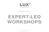 PRESENTS THE EXPERT-LED WORKSHOPS - … › fileadmin › user_upload › Lux...“Expert-led Workshops” concept to all of our resorts in Mauritius, in Reunion Island and in the
