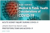 ACUTE KIDNEY INJURY DURING COVID- 19 › _Library › 2020_Webinar › 2020_MedTox... · 2 days ago · ACUTE KIDNEY INJURY DURING COVID-19. MEDICAL AND PUBLIC HEALTH CONSIDERATIONS