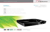 EX631 Eco Green Projection - EnglishEco+ Green Projection EX631 DLP® Projector Eco+ Up to 6000h lamp life and 70% energy saving XGA 4:3 Native XGA presentations and HD entertainment