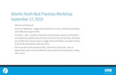 Atlantic Youth Best Practices Workshop September 17, 2019 · 2019-12-05 · Atlantic Youth Best Practices Workshop September 17, 2019 - Welcome and thank you - Purpose of Workshop