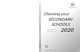 Choosing your SECONDARY SCHOOLS 2020 - MOE€¦ · Choosing your Secondary Schools for admission to Secondary 1 in 2020. CHOOSING YOUR SECONDARY SCHOOLS FOR ADMISSION TO SECONDARY