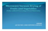 KERONE (AN ISO 9001: 2008 CERTIFIED COMPANY) › pdf › microwave-vacuum-drying-of-frui… · Freeze Drying Allows nutritional and sensorial qualities to be retained, together with