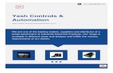 Yash Controls & Automation€¦ · Incorporated in the year 2003, at Delhi, India, we, Yash Controls & Automation, are engaged in trading, supplying and distributing of an optimum