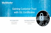 Gaining Customer Trust with SSL Certificates · certificate, containing information about the site, Certificate Authority, etc. and a public key. After the browser verifies the certificate,