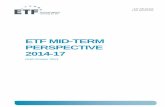 ETF MID-TERM PERSPECTIVE 2014-17 · The ETF Mid-term Perspective 2014-17 is the multiannual work programme and contributes to the achievement of the ETF’s goals and the expected