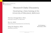 Research Data Discovery - American Library Associationdownloads.alcts.ala.org/...Research_Data_Discovery...Nov 06, 2019  · Research Data Discovery Developing a Data Catalog at the