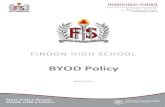 BYOD Policy - Findon High School · 2019-03-11 · BYOD Policy All students and staff have access to the Findon High School wireless network, including the access to the Internet