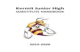 Kermit Junior High - Edl...Kermit Junior High Substitute Handbook 2019-20 Page 5 of 17 Breakfast Breakfast will be served in the classroom at the beginning of 2nd period, from 8:46