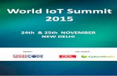 World IoT Summit 2015 - Unicom Learning...4 Introduction World IoT Summit 2015 • “India Internet of Things Week” – A joint initiative of UNICOM and CYBERMEDIA • “Internet