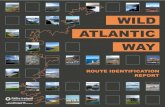 WILD ATLANTIC WAY - Failte Ireland › FailteIreland › media...The Wild Atlantic Way is an exciting new proect to develop a visitor ourney ... in Australia and the Garden Route in
