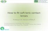 How to fit soft toric contact lenses to fit soft toric... · How to fit soft toric contact ... one eye, according to a study in Eye & Contact Lens, 2011.1 •Data from the study also
