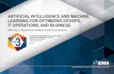 ARTIFICIAL INTELLIGENCE AND MACHINE LEARNING FOR OPTIMIZING DEVOPS… · 2018-10-22 · 2 Artiflcial Intelligence and Machine Learning for Optimizing DevOps, IT Operations, and Business