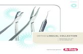ORTHO LINGUAL COLLECTION - Hu-Friedy › sites › default › files › 289... · ORTHO LINGUAL COLLECTION DID YOU KNOW? Hu-Friedy Orthodontic instruments are designed to withstand