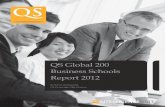 QS Global 200 Business Schools Report 2012 · The QS Global 200 Business Schools Report only measures one indicator – the employability outcome of an MBA program by region and specialization.