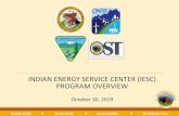 INDIAN ENERGY SERVICE CENTER (IESC) PROGRAM OVERVIEW · 2019-10-30 · 77 Workover Permits 45 Plugging Permits Drafted multi -agency injection well approval process, orientation,