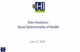 Data Analytics: Social Determinants of Health · 6/17/2020  · Monroe County Systems Integration Project The greater Rochester community is working across a diverse network of committed