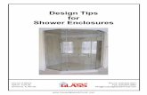 Design Tips for Shower Enclosures Framed Doors over 80â€‌ tall, 3/8â€‌ Frameless Doors over 84â€‌, and