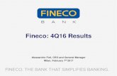 Fineco: 4Q16 Results€¦ · Fineco: 4Q16 Results Milan, February 7th 2017 Alessandro Foti, CEO and General Manager This Presentation may contain written and oral “forward-looking