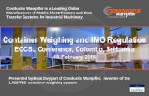 Container Weighing and IMO Regulation - ECCSLeccsl.lk/sites/default/files/Container Weighing & IMO...Container Weighing and IMO Regulation ECCSL Conference, Colombo, Sri Lanka 18.