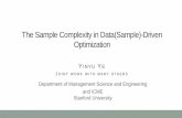The Sample Complexity in Data(Sample)-Driven Optimizationyyye/MostOM2019Final.pdf · The Sample Complexity in Data(Sample)-Driven Optimization Department of Management Science and