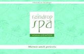 menuBrochure raindropSpa2018 web · Sunburn treatment 50 min / $90 Raindrop Massage This exotic massage combines the element of water and hand therapy, stimulates the chakra points,